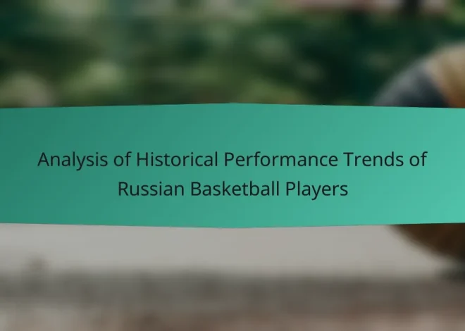 Analysis of Historical Performance Trends of Russian Basketball Players