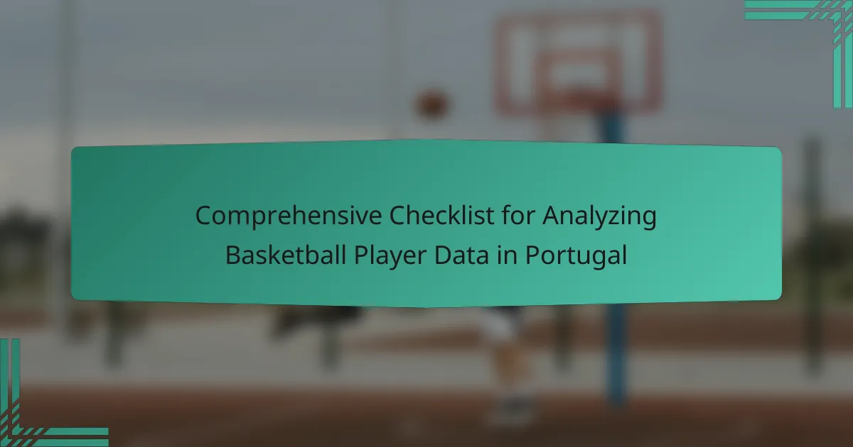 Comprehensive Checklist for Analyzing Basketball Player Data in Portugal
