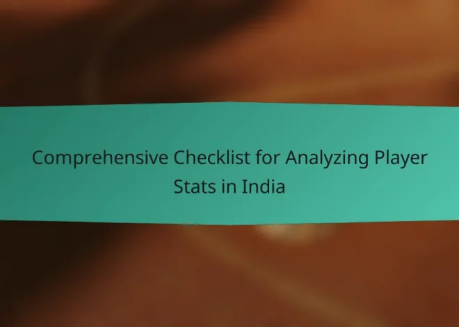 Comprehensive Checklist for Analyzing Player Stats in India