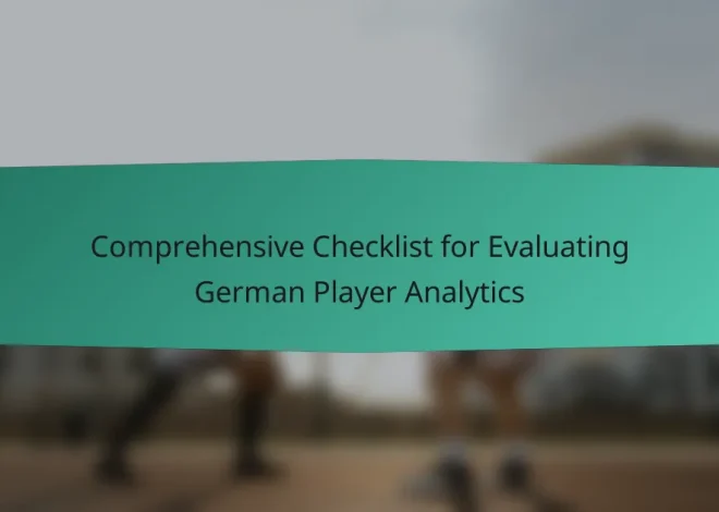 Comprehensive Checklist for Evaluating German Player Analytics