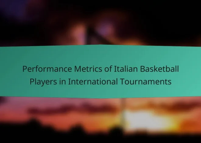 Performance Metrics of Italian Basketball Players in International Tournaments