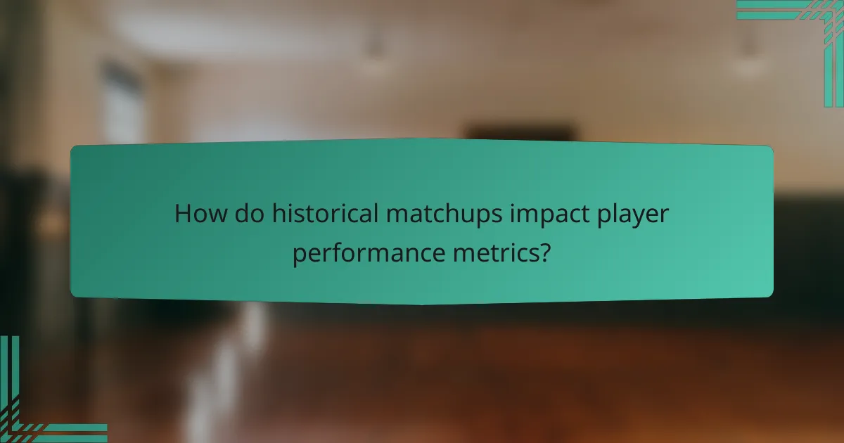 How do historical matchups impact player performance metrics?