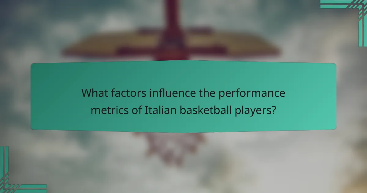 What factors influence the performance metrics of Italian basketball players?