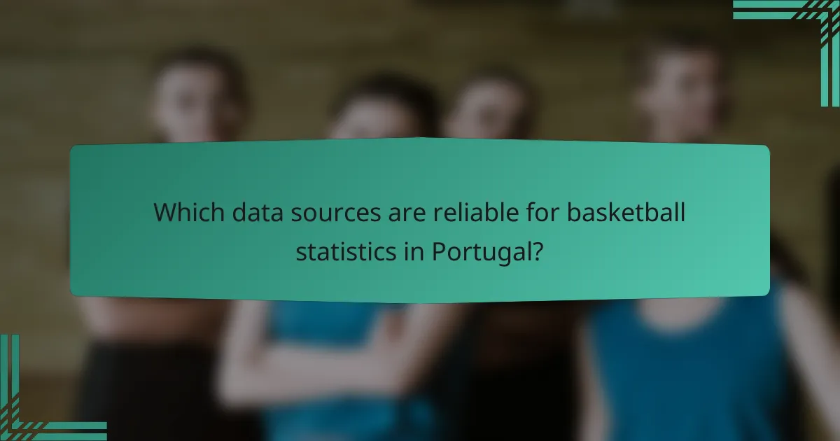 Which data sources are reliable for basketball statistics in Portugal?